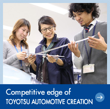 Competitive edge of TOYOTSU AUTOMOTIVE CREATION